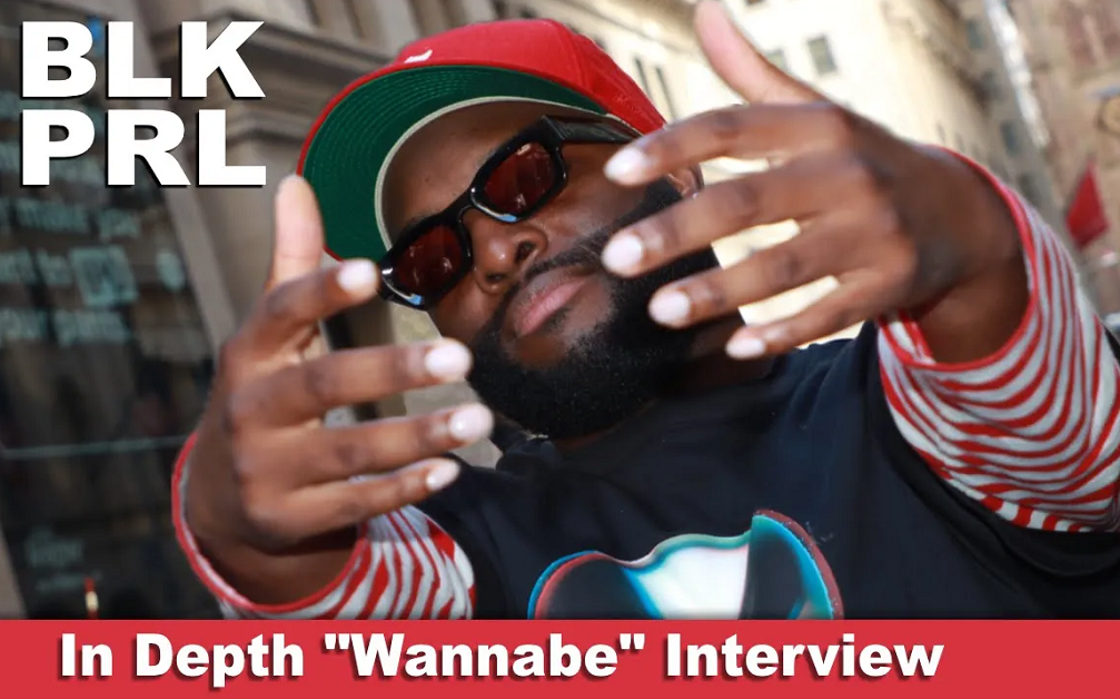 BLK PRL - Exclusive Wannabe Interview