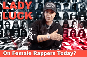 Lady Luck on Female Rappers Today