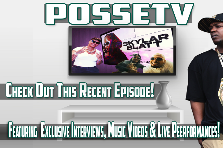 POSSETV Episode Hosted By Skylar Blatt