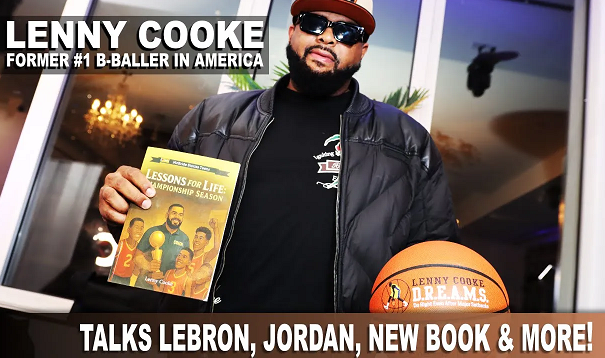Lenny Cooke - Talks Lebron, Jordan & New Book