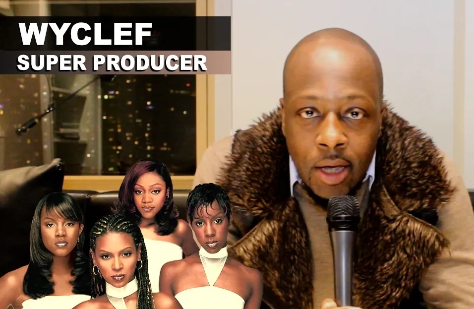 WYCLEF ON GIVING DESTINY'S CHILD THEIR FIRST MAJOR HIT SONG
